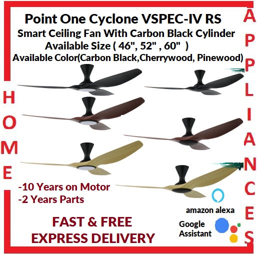 POINT ONE Cyclone ( 48" , 52" , 62" ) VSPEC-IV RS Smart Ceiling Fan With Carbon Black Cylinder / FREE EXPRESS DELIVERY