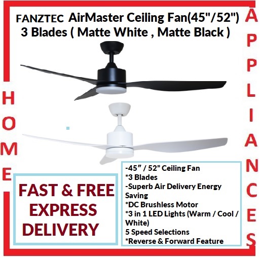 FANZTEC CEILING FAN AIRMASTER 3 Blades ( 44"/52" Matte White /Matte Black ) With 5 Speed Control / FREE EXPRESS DELIVERY