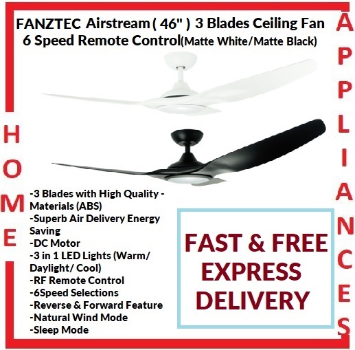 FANZTEC AirStream 46" 3 Blades ABS Ceiling Fan ( Matte White , Matte Black ) With DC Motor / FREE EXPRESS DELIVERY
